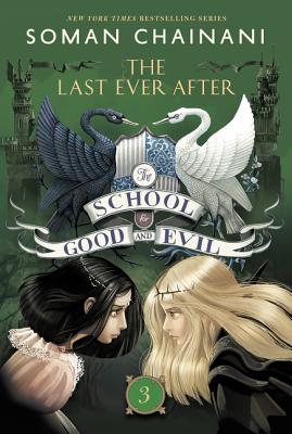 楽天ブックス: The School for Good and Evil #3: The Last Ever 楽天ブックス: The School for Good and Evil #3: The Last Ever