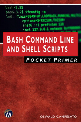 楽天ブックス Bash Command Line And Shell Scripts Pocket Primer Oswald Campesato 洋書