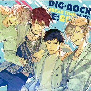 DIG-ROCK-BREAKTIMEinNY-Type:RL[(ドラマCD)]