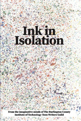 楽天ブックス: Ink in Isolation - Bcit Medford Teen Writers Guild ...