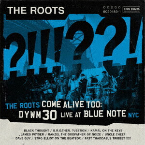 The Roots Come Alive Too: DYWM30 Live at Blue Note NYC!画像