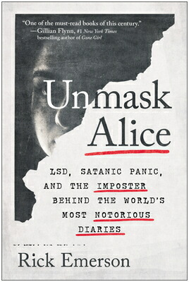 楽天ブックス: Unmask Alice: Lsd, Satanic Panic, and the Imposter Behind the