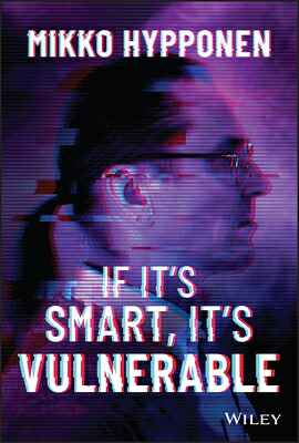 IfIt'sSmart,It'sVulnerableIFITSSMARTITSVULNERABLE[MikkoHypponen]