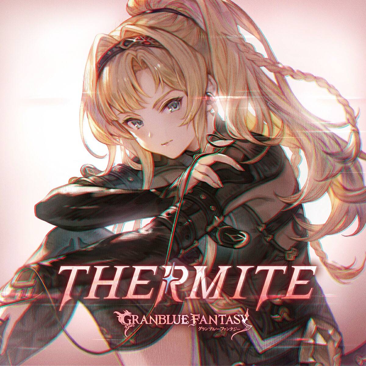 【楽天ブックス限定先着特典】THERMITE～GRANBLUEFANTASY～【初回仕様限定盤】(アナザージャケット)[(ゲーム・ミュージック)]