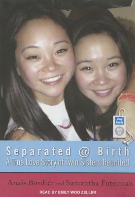 楽天ブックス: Separated @ Birth: A True Love Story of Twin Sisters Reunited - Anais Bordier ...