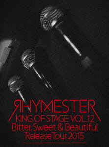 KING OF STAGE VOL.12 Bitter, Sweet & Beautiful Release Tour 2015【Blu-ray】画像