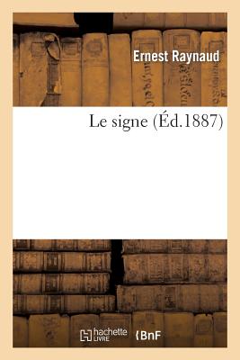 楽天ブックス: Le Signe - Ernest Raynaud - 9782012895461 : 洋書