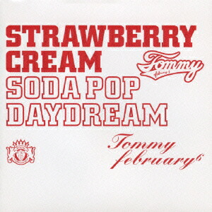 新品/限定トミーフェブラリー Strawberry Cream Soda Pop 楽天市場】【国内盤CD】【新品】トミー・フェブラリー ／ Strawberry