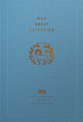 楽天ブックス: Our Great Salvation: A 90-Day Devotional on the Christian Life ...