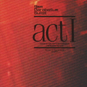 9mm　Parabellum　Bullet／act　1〈2枚組〉