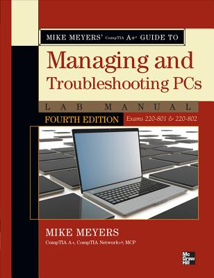 楽天ブックス: Mike Meyers' Comptia A+ Guide to Managing and Troubleshooting PCs Lab Manual, Fourth ...
