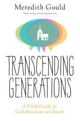 楽天ブックス Transcending Generations A Field Guide To Collaboration In Parishes Meredith Gould 洋書