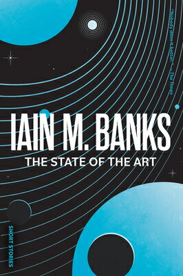 楽天ブックス: The State of the Art - Iain M. Banks - 9780316565646 : 洋書