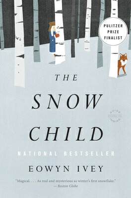 楽天ブックス: The Snow Child - Eowyn Ivey - 9780316175661 : 洋書