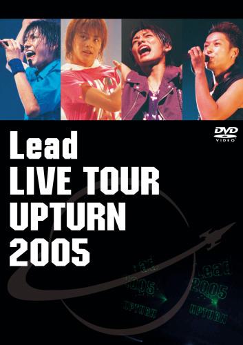 高評価なギフト 楽天ブックス: Lead - 2005 UPTURN TOUR LIVE Lead ミュージック