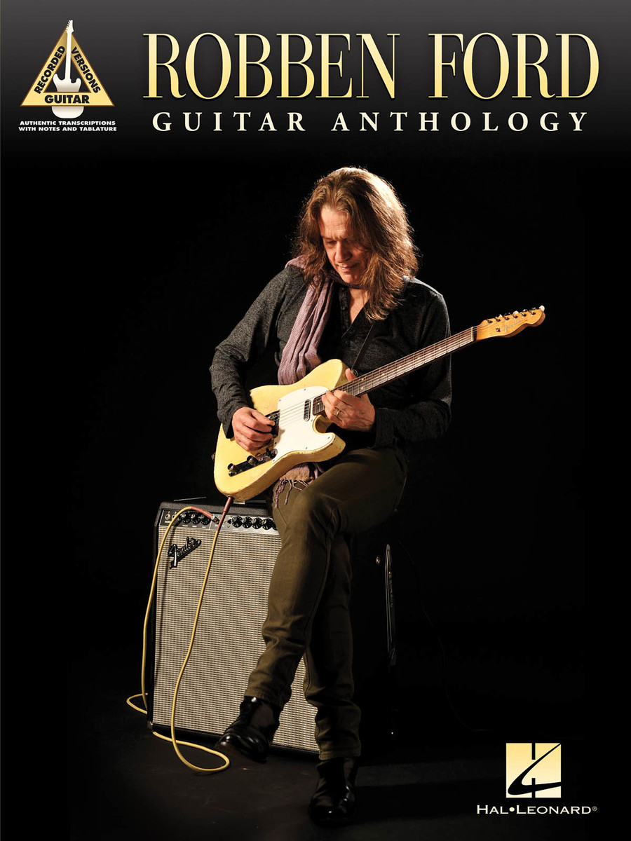 【輸入楽譜】ロベン・フォード - ギター・アンソロジー: ギター・レコード・バージョン(TAB譜)