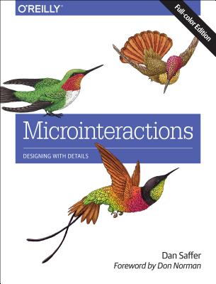 楽天ブックス: Microinteractions: Designing with Details - Dan