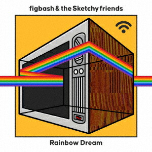 RainbowDream[figbash&theSketchyfriends]
