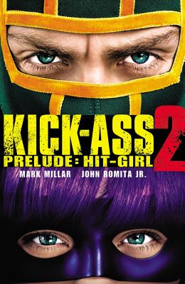 楽天ブックス: KICK-ASS 2 PRELUDE:HIT GIRL(P) - MARK/ROMITA MILLAR