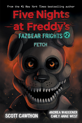 楽天ブックス: Fetch: An Afk Book (Five Nights at Freddy's: Fazbear