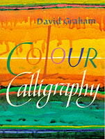 楽天ブックス: Colour Calligraphy - David Graham - 9780855326098 : 洋書