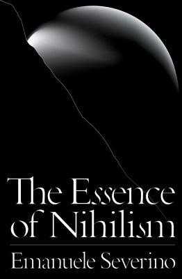 楽天ブックス: The Essence of Nihilism - Emanuele Severino