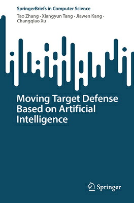楽天ブックス: Moving Target Defense Based on Artificial Intelligence - Tao ...
