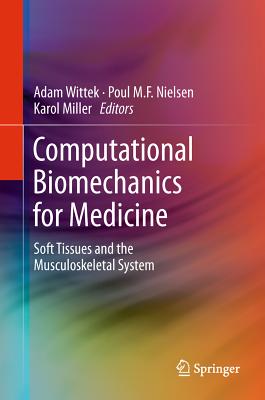 楽天ブックス: Computational Biomechanics For Medicine: Soft Tissues And The ...