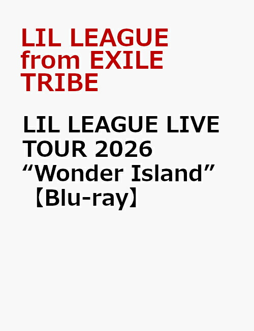 LIL LEAGUE LIVE TOUR 2026 “Wonder Island”【Blu-ray】