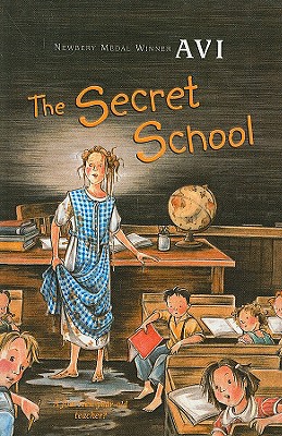 楽天ブックス: The Secret School - Avi - 9780756916251 : 洋書