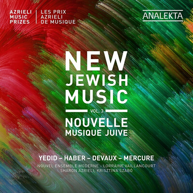 【輸入盤】New Jewish Music Vol.3-the Azrieli Music Prizes: Vaillancourt / Nouvel Ensemble Moderne画像