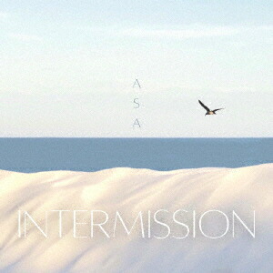 Intermission[Asa]