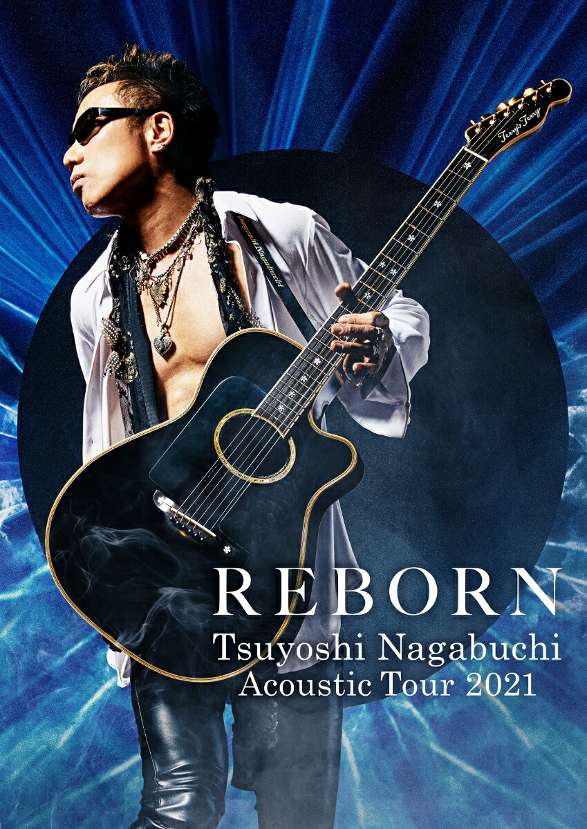 楽天ブックス: Tsuyoshi Nagabuchi Acoustic Tour 2021 REBORN【Blu