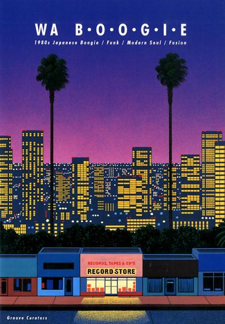 WAB・O・O・G・I・E1980sJapaneseBoogie／Fun[GrooveCurators]