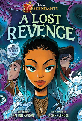 Disney Descendants: A Lost Revenge: A Disney Descendants Original Graphic Novel　DISNEY DESCENDANTS A LOST REVE