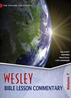 楽天ブックス: Wesley Bible Lesson Commentary, Volume 7 - Wesleyan Publishing ...