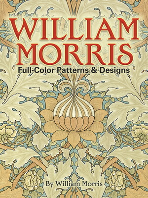 楽天ブックス: WILLIAM MORRIS FULL-COLOR PATTERNS & D(P - WILLIAM MORRIS -  9780486256450 : 洋書