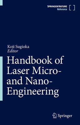 楽天ブックス: Handbook of Laser Micro- And Nano-Engineering - Koji