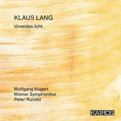 【輸入盤】響き渡る光　ヴォルフガング・コゲルト、ペーター・ルンデル＆ウィーン交響楽団画像