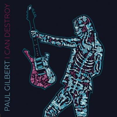 楽天ブックス 輸入盤 I Can Destroy Paul Gilbert Cd