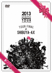 2013 SPRING ONEMAN TOUR[once live too meaning]TOUR FINAL AT SHIBUYA-AX画像