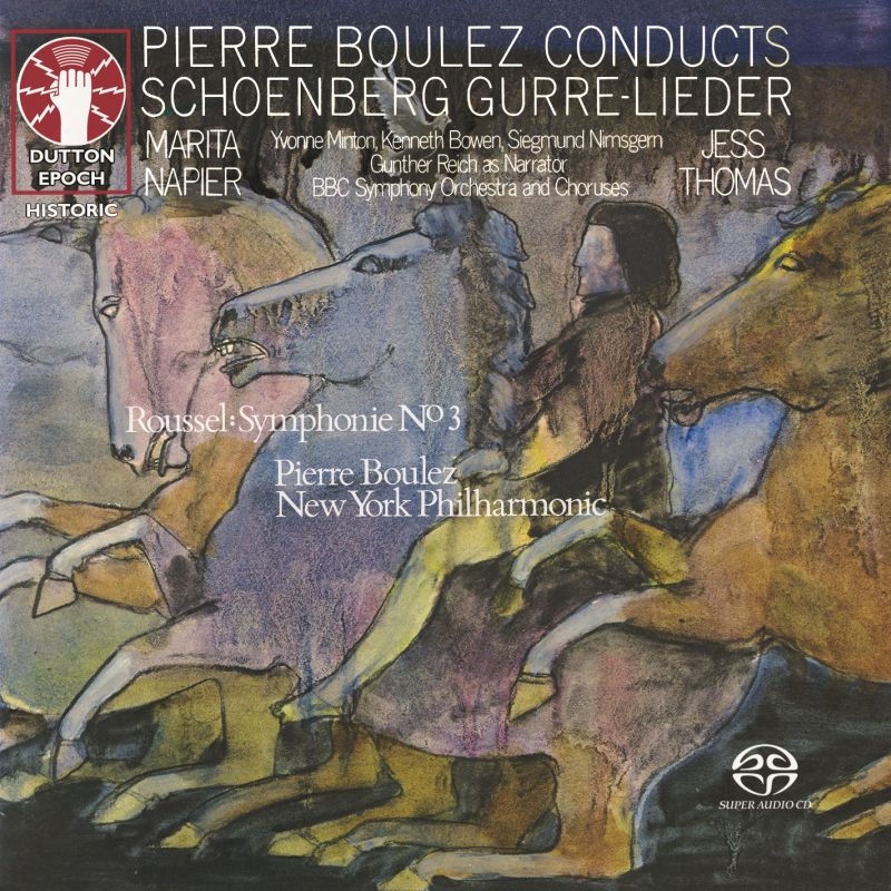 【輸入盤】シェーンベルク：グレの歌、ルーセル：交響曲第3番　ピエール・ブーレーズ＆BBC交響楽団、ニューヨーク・フィル（2SACD）画像