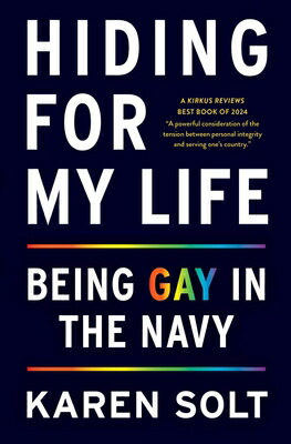 楽天ブックス: Hiding for My Life: Being Gay in the Navy - Karen Solt ...