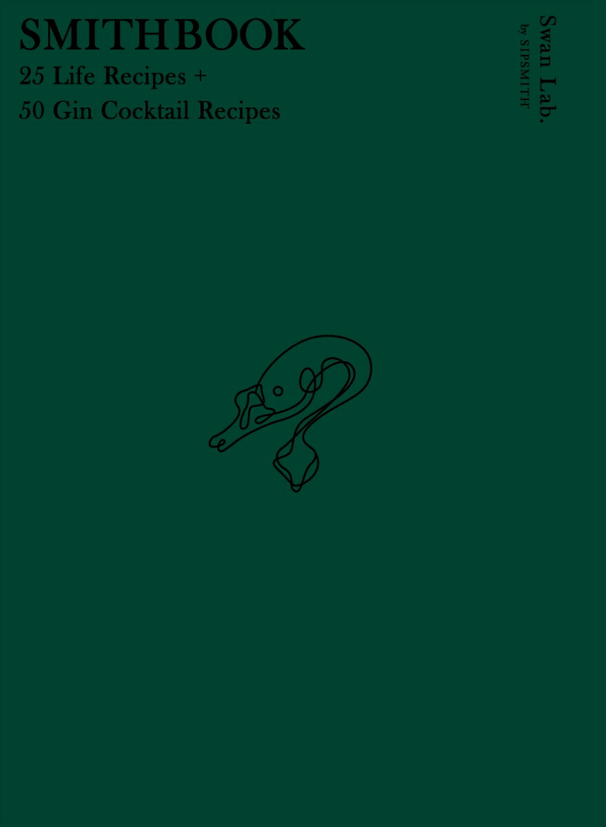 SMITHBOOK25LifeRecipes＋50GinCocktailRecipes25LifeRecipes＋50GinCocktailRecipes[SwanLab]