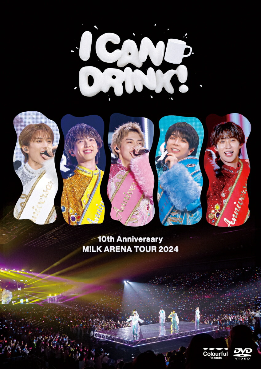 10th Anniversary M!LK ARENA TOUR 2024 「I CAN DRINK!」(通常盤 2DVD)画像