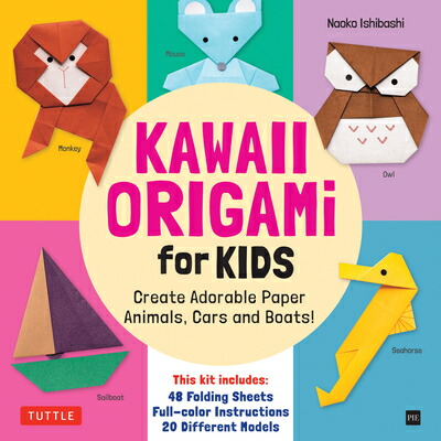 KAWAIIORIGAMIFORKIDSKIT[NAOKOISHIBASHI]