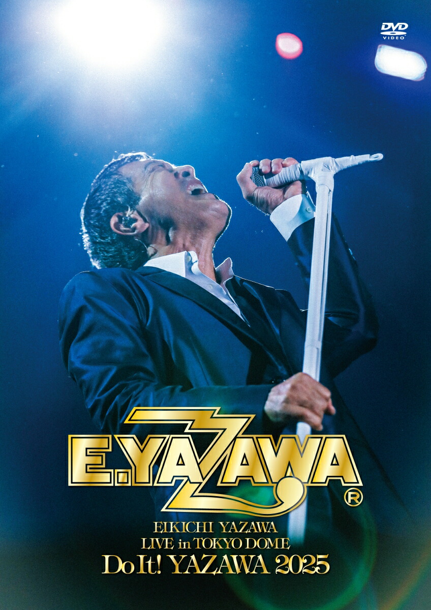 楽天ブックス: EIKICHI YAZAWA LIVE in TOKYO DOME「Do It！YAZAWA