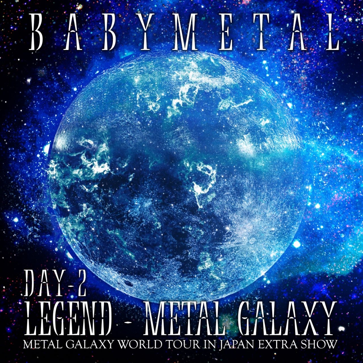 楽天ブックス: LEGEND - METAL GALAXY [DAY-2] (METAL GALAXY WORLD 