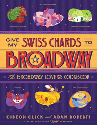 楽天ブックス: Give My Swiss Chards to Broadway: The Broadway 