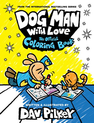 DogManwithLove:TheOfficialColoringBookDOGMANW/LOVETHEOFFCOLORBDogMan[DavPilkey]